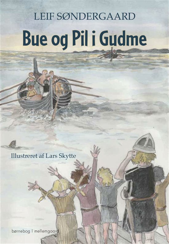 Cover for Leif Søndergaard · Bue og Pil i Gudme (Bound Book) [1st edition] (2024)