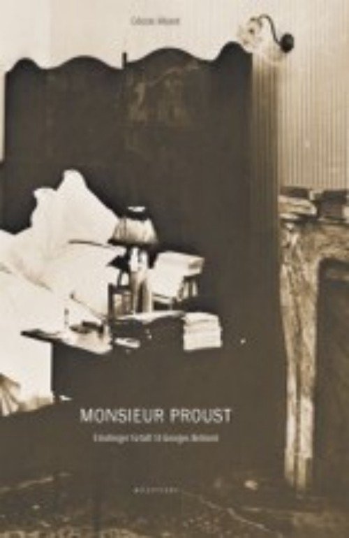 Cover for Céleste Albaret · Monsieur Proust (Bound Book) [1st edition] [Indbundet] (2008)