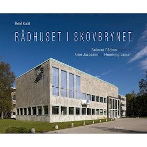 Cover for René Kural · Rådhuset i skovbrynet (Innbunden bok) [1. utgave] (2018)