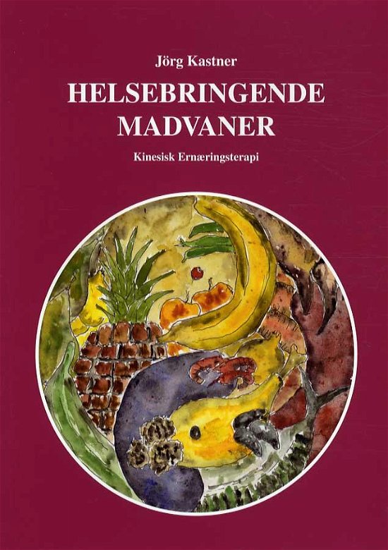 Cover for Jörg Kastner · Helsebringende madvaner (Taschenbuch) [1. Ausgabe] (2014)