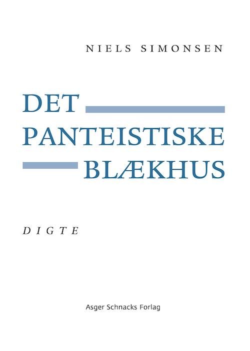 Cover for Niels Simonsen · Det panteistiske blækhus (Sewn Spine Book) [1º edição] (2020)