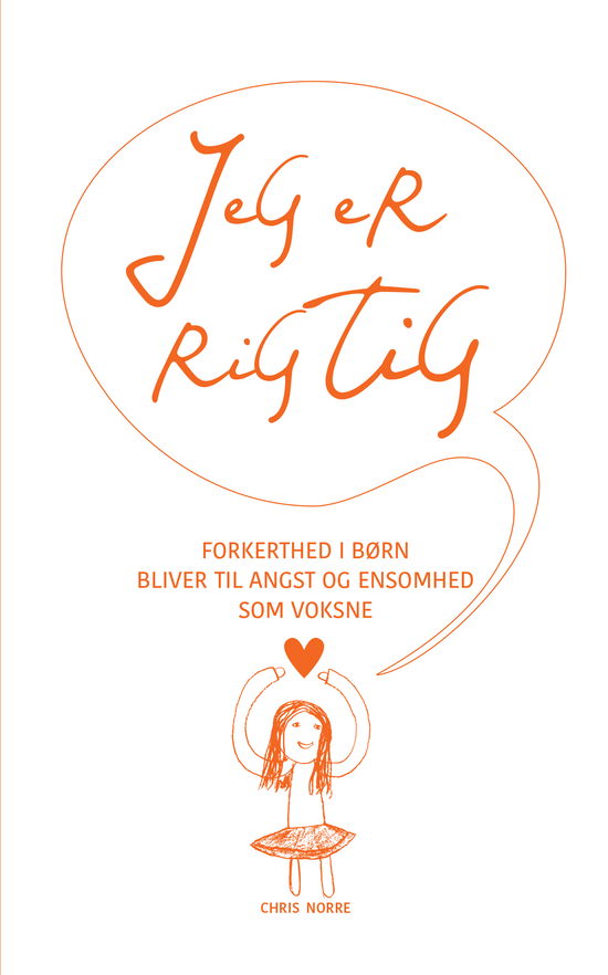 Jeg er rigtig - Chris Norre - Boeken - Hoi forlag - 9788793875203 - 18 mei 2021