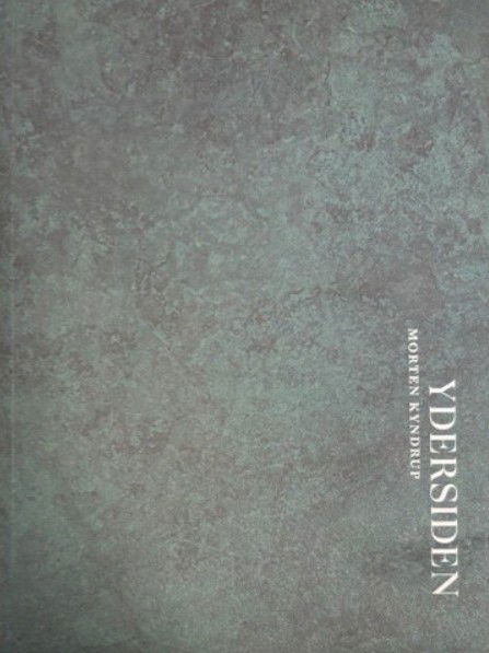 Cover for Morten Kyndrup · Ydersiden (Sewn Spine Book) [1st edition] (2024)