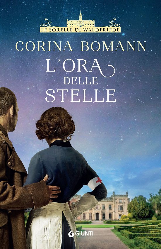 Cover for Corina Bomann · L' Ora Delle Stelle. Le Sorelle Di Waldfriede (Bog)