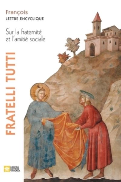 Cover for Pape François - Jorge Mario Bergoglio · Fratelli tutti. Lettre encyclique sur la fraternite et l'amitie sociale (Paperback Book) (2020)