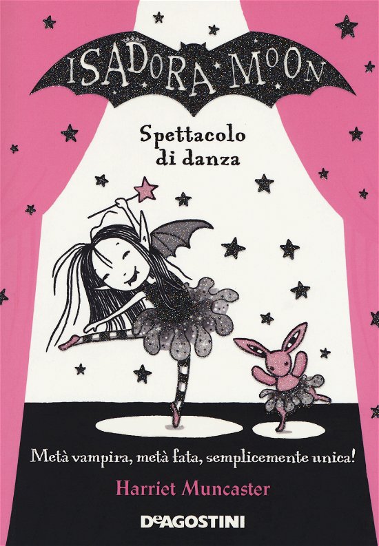 Cover for Harriet Muncaster · Spettacolo Di Danza. Isadora Moon (Bok)