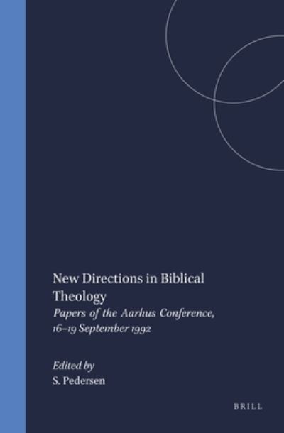 Cover for Sigfred Pedersen · New Directions in Biblical Theology (Hardcover Book) [Eng-Ger edition] (1994)