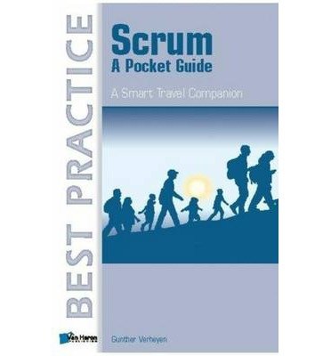Scrum: A Pocket Guide (A Smart Travel Companion) - Gunther Verheyen - Kirjat - van Haren Publishing - 9789087537203 - maanantai 11. marraskuuta 2013