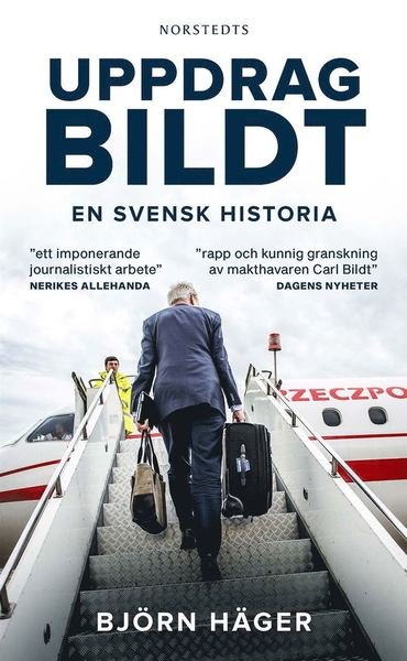 Cover for Björn Häger · Uppdrag Bildt : en svensk historia (Taschenbuch) (2018)