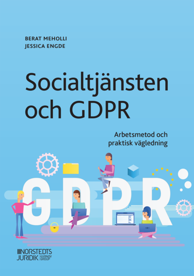 Cover for Berat Meholli · Socialtjänsten och GDPR : Arbetsmetod och praktisk vägledning (Book) (2022)