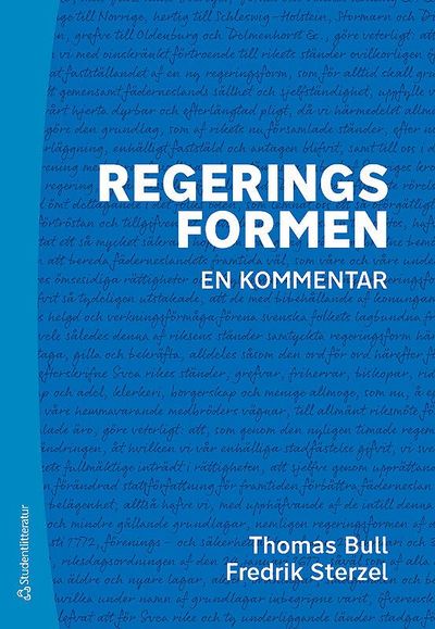 Regeringsformen - - en kommentar - Fredrik Sterzel - Books - Studentlitteratur AB - 9789144126203 - August 16, 2019