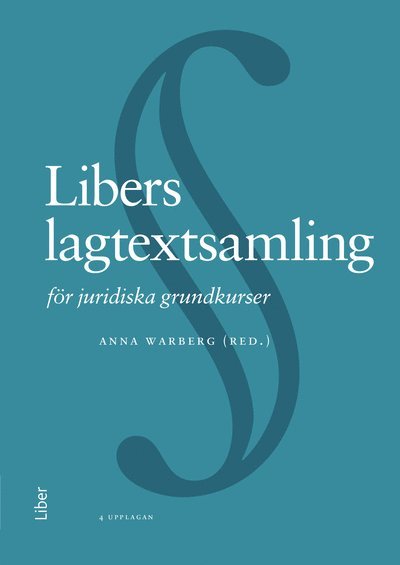 Anna Warberg · Libers lagtextsamling : för juridiska grundkurser (Buch) (2024)