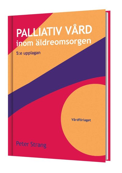 Cover for Peter Strang · Palliativ vård inom äldreomsorgen (Paperback Book) (2020)