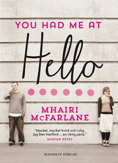 You had me at hello - Mhairi McFarlane - Bøker - Massolit - 9789187783203 - 25. september 2014