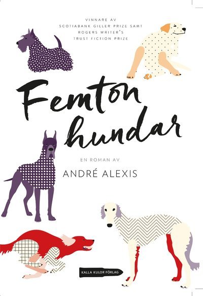 Cover for André Alexis · Femton hundar (Indbundet Bog) (2016)