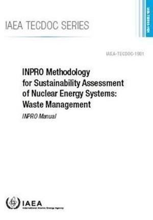 Cover for Iaea · INPRO Methodology for Sustainability Assessment of Nuclear Energy Systems: Waste Management: INPRO Manual - IAEA TECDOC (Paperback Bog) (2020)