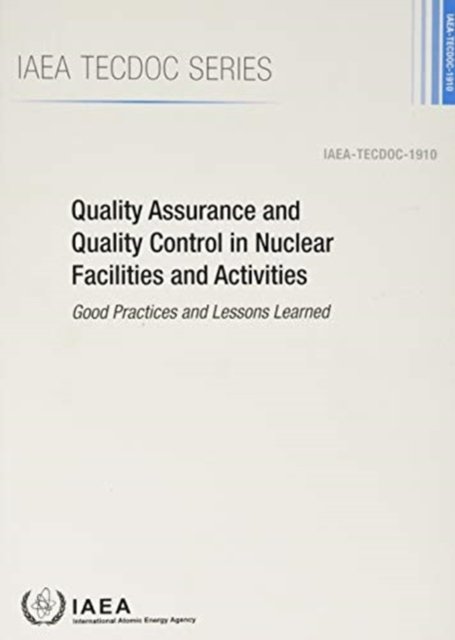 Cover for Iaea · Quality Assurance and Quality Control in Nuclear Facilities and Activities: Good Practices and Lessons Learned - IAEA TECDOC (Paperback Bog) (2020)