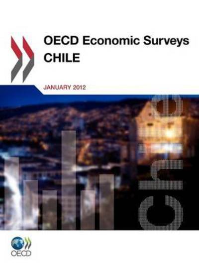 Cover for Oecd Publishing · Oecd Economic Surveys: Chile 2012 (Paperback Book) (2012)