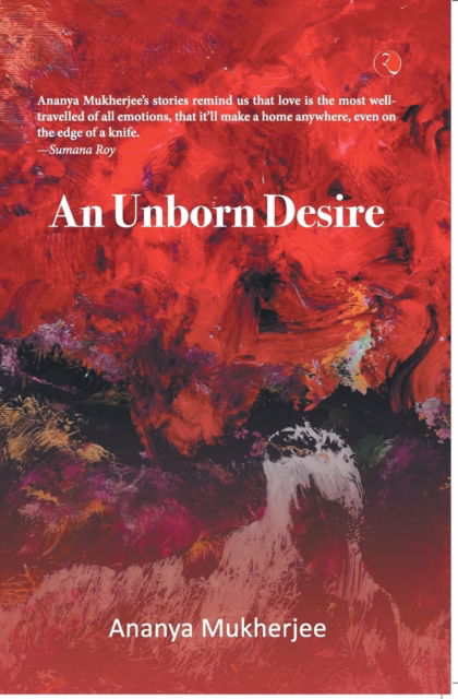 Cover for Ananya Mukherjee · An Unborn Desire (Paperback Book) (2021)