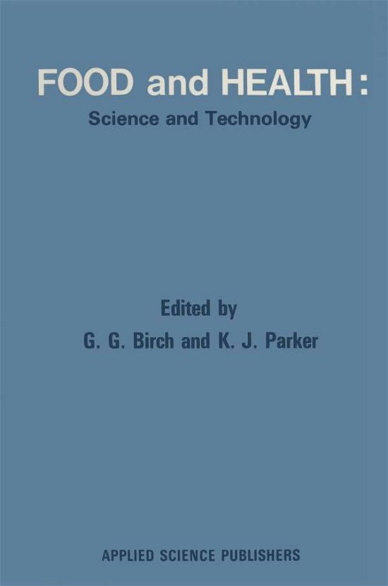 G. G. Birch · Food and Health: Science and Technology (Paperback Book) [1980 edition] (2011)