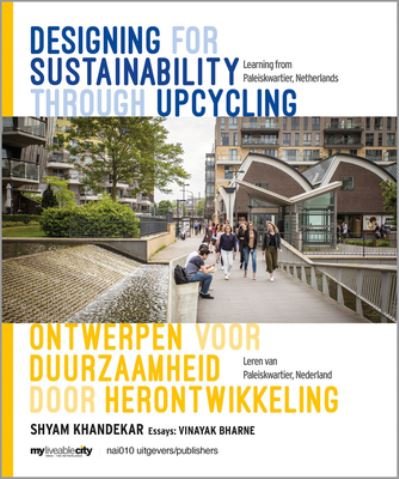 Cover for Shyam Khandekar · Designing for Sustainability through Upcycling - Learning from Paleiskwartier, Netherlands (Paperback Book) (2021)