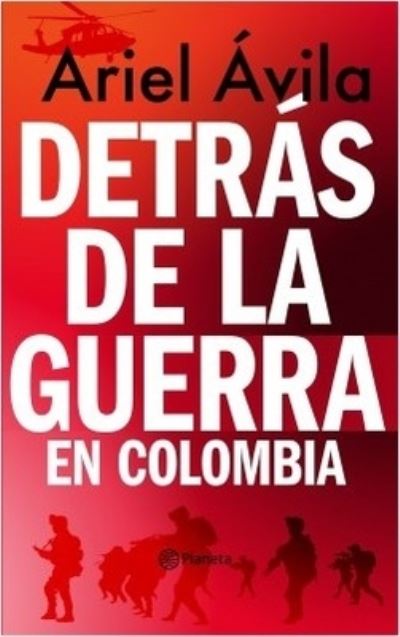 Cover for Ariel Avila · Detras de la Guerra En Colombia (Paperback Book) (2020)