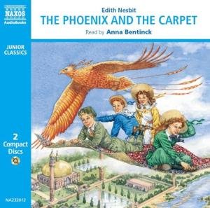 Cover for Edith Nesbit · Phoenix &amp; the Carpet (CD) [Abridged edition] (2005)