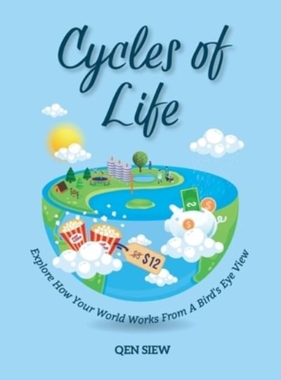 Cycles Of Life - Qen Siew - Bøker - Qen Siew - 9789672573203 - 1. oktober 2021