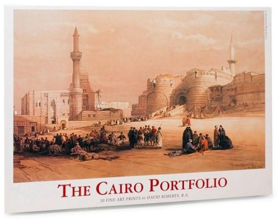 The Cairo Portfolio - David Roberts - Bøker - The American University in Cairo Press - 9789774246203 - 30. september 1999