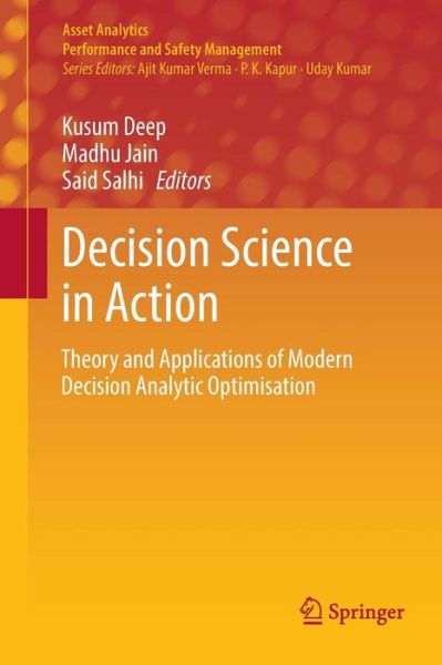 Decision Science in Action: Theory and Applications of Modern Decision Analytic Optimisation - Asset Analytics - - Livros - Springer Verlag, Singapore - 9789811345203 - 11 de janeiro de 2019