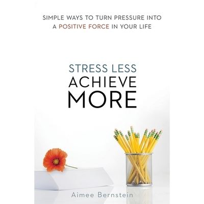 Stress Less. Achieve More - Aimee Bernstein - Music - Gildan Media Corporation - 9798200617203 - February 1, 2015