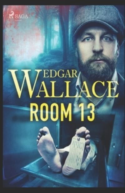 Cover for Edgar Wallace · Room 13 Original Edition ( Annotated) (Pocketbok) (2022)