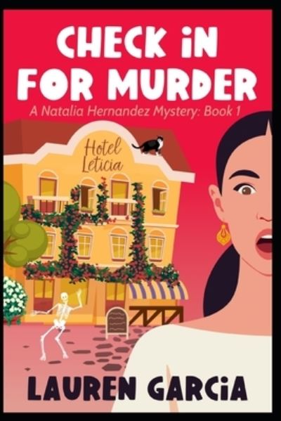 Cover for Lauren Garcia · Check in For Murder: A Natalia Hernandez Mystery: Book 1 - Natalia Hernandez Mysteries (Paperback Book) (2022)