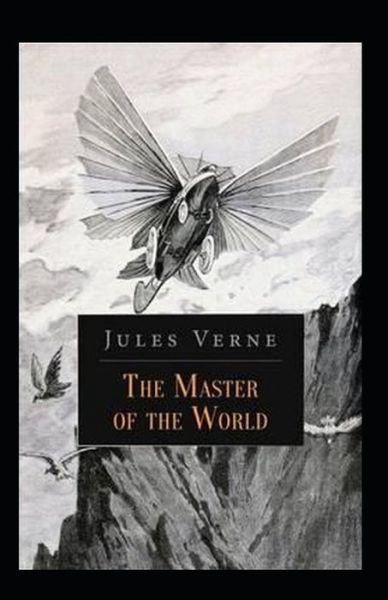 Cover for Jules Verne · The Master of the World Annotated (Paperback Book) (2021)
