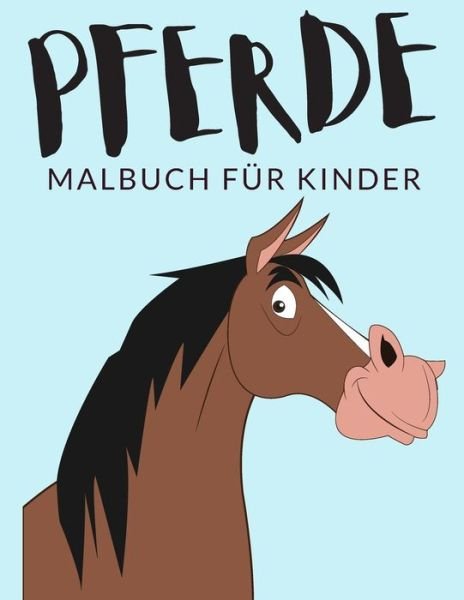 Cover for Painto Lab · Pferde Malbuch Fur Kinder (Pocketbok) (2020)