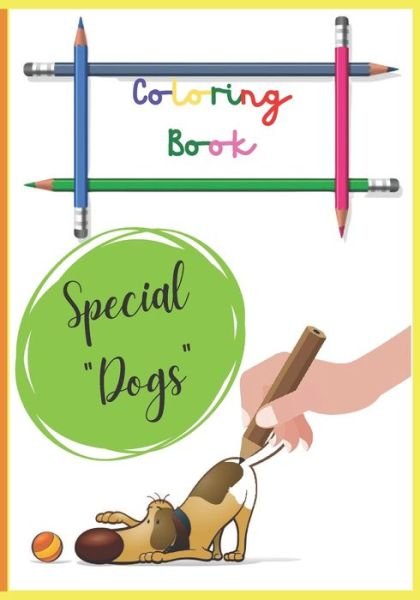 Cover for Learning And Having Fun · Coloring Book - Special Dogs (Paperback Book) (2020)