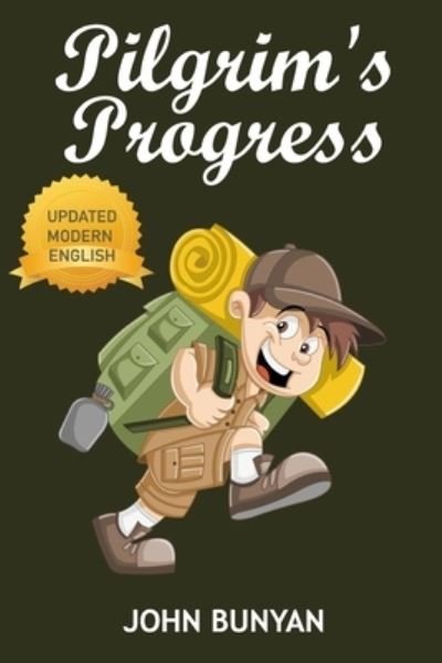 The Pilgrim's Progress - John Bunyan - Bøker - Independently Published - 9798587482203 - 28. desember 2020