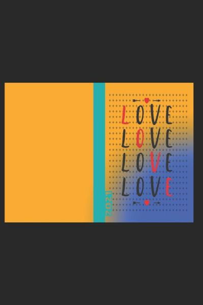 Love Love Love Love 2021 - Gdimido Art - Books - INDEPENDENTLY PUBLISHED - 9798604004203 - January 24, 2020