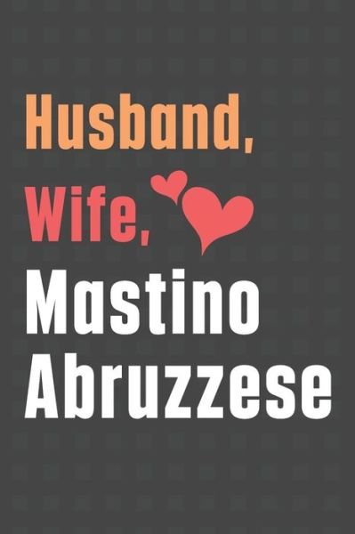Cover for Wowpooch Press · Husband, Wife, Mastino Abruzzese (Paperback Book) (2020)