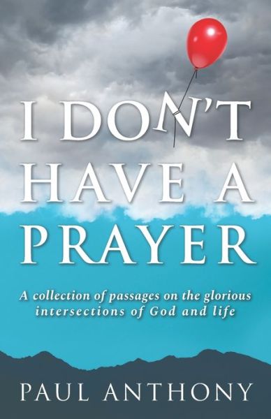 Cover for Paul Anthony · I Don't Have A Prayer (Paperback Book) (2020)