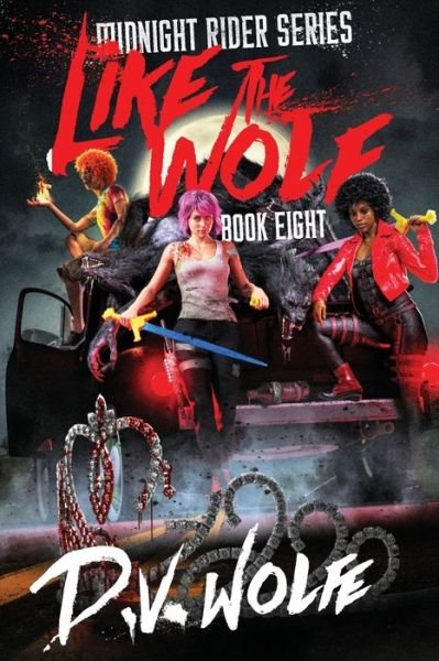 Cover for D V Wolfe · Like The Wolf (Pocketbok) (2020)