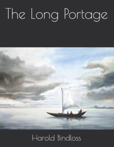 Cover for Harold Bindloss · The Long Portage (Paperback Book) (2021)