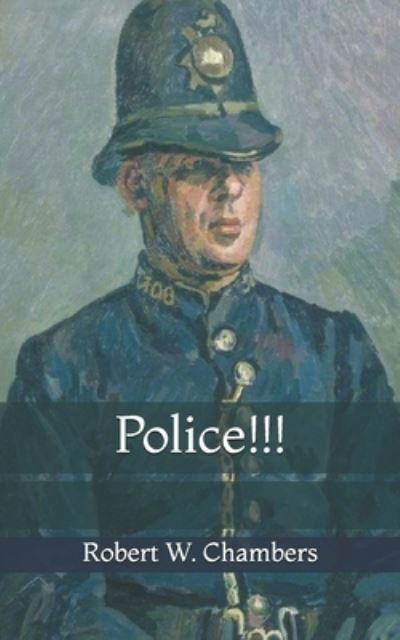 Cover for Robert W Chambers · Police!!! (Paperback Book) (2021)