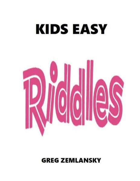 Cover for Greg Zemlansky · KIDS EASY Riddles (Paperback Bog) (2021)