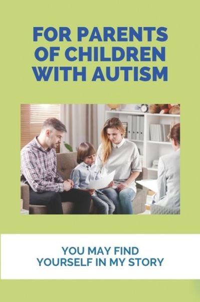 Cover for Eusebio Lumadue · For Parents Of Children With Autism (Paperback Book) (2021)