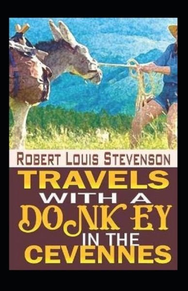 Cover for Robert Louis Stevenson · Travels with a Donkey in the Cevenne Annotated (Taschenbuch) (2022)