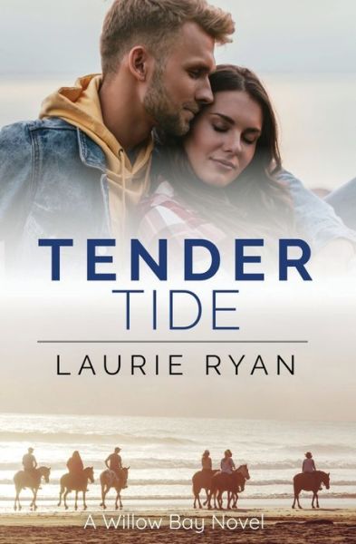 Cover for Laurie Ryan · Tender Tide: A small town, oceanside romance series - Willow Bay (Paperback Book) (2022)