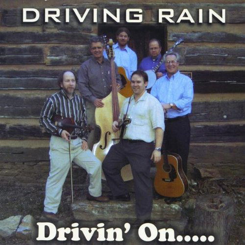 Cover for Driving Rain · Drivin' On.. (CD) (2009)