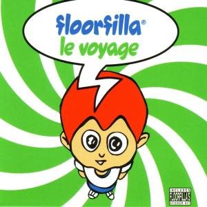 Cover for Floorfilla · Le Voyage (CD) (2005)