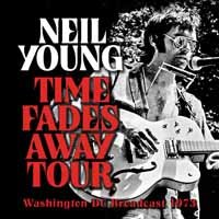 Cover for Neil Young · Time Fades Away Tour (CD) (2022)